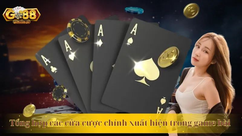 Tổng hợp các cửa cược chính xuất hiện trong game bài Baccarat