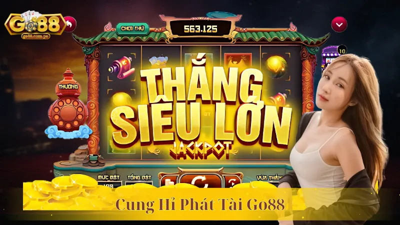 Cung Hỉ Phát Tài Go88
